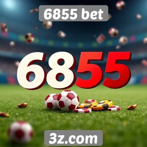 6855 bet análise de recursos e funcionalidades disponíveis